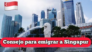 Consejo para emigrar a Singapur peterdasia [upl. by Nere377]