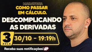 MARATONA COMO PASSAR EM CÁLCULO  AULA 03 [upl. by Jeconiah]