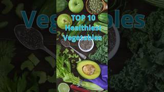 TOP 10 Healthiest Vegetables healthylifestyle motivation healthymealsportdietvegetables [upl. by Yedok]