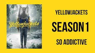 What Makes YellowJackets Season1 So Addictive [upl. by Nordin]