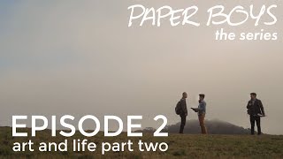 Paper Boys  Episode 2  Art amp Life Part II [upl. by Persse410]