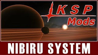 KSP Mods  Nibiru System [upl. by Htaeh397]