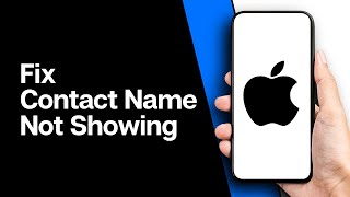 How to Fix Contact Name Not Showing on iPhone 2024 [upl. by Takashi116]