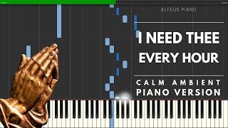 I Need Thee Every Hour  Relaxing Calm Ambient Piano Synthesia [upl. by Jerrylee]