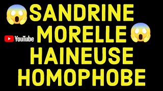 Sandrine MORELLE HAINEUSE HOMOPHOBE [upl. by Nila]