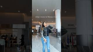 what i wore in CDMXMexico City mexicocity cdmx vacationoutfits whatiwore mexico petitewoman [upl. by Audly]