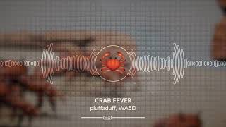 Crab Fever Instrumental  WA5D pluffaduff [upl. by Aissila]