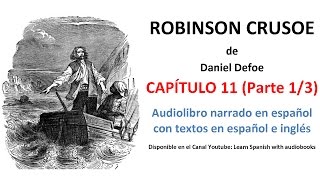 Audiolibro ROBINSON CRUSOE Capítulo 11 Parte 1 de 3 [upl. by Jaynell914]