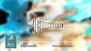 Sillyheadtv  PHONK INSTINCT  By Me [upl. by Rehpotsirhk811]