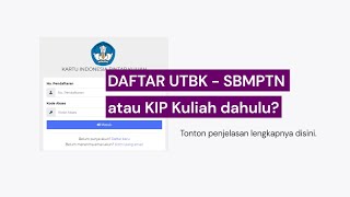 DAFTAR UTBK SBMPTN ATAU KIP KULIAH DULU [upl. by Schulein]