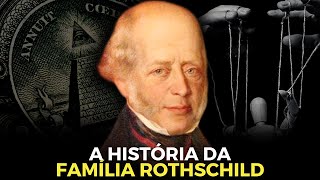 OS DONOS DO MUNDO  A HISTÓRIA DA FAMÍLIA ROTHSCHILD [upl. by Anaihk]