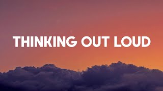 Thinking out Loud  Ed Sheeran Lyric Video [upl. by Dalton]