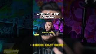 Weekday Clubs in Vegas [upl. by Quinta]