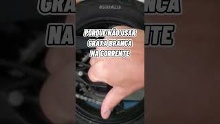 CONCORDA PORQUE NÃO USAR GRAXA BRANCA NA CORRENTE DA MOTO Shorts [upl. by Ingram]