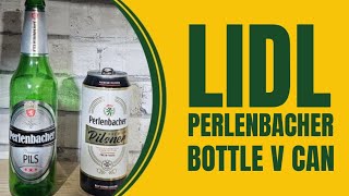 Lidl Perlenbacher  Bottle vs Can [upl. by Dahsraf692]