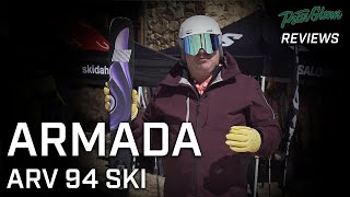 Peter Glenn Reviews 2425 Armada ARV 94 Ski [upl. by Magulac]