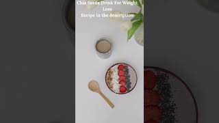 Chia seed drinkweight loss drinkbenefits of chia seedsshorts [upl. by Puett824]