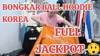 BONGKAR BALL HOODIE KOREA  FULL JACKPOT  bongkarball hoodie bongkarballhoodie [upl. by Dat]