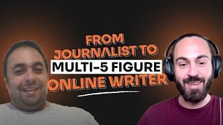 From Journalist To Multi5 Figure Online Writer [upl. by Ventura754]