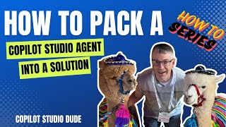 How to package a Copilot Studio agent into a solution [upl. by Corby660]