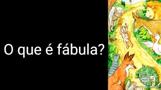 O QUE É FÁBULA [upl. by Nylyram]