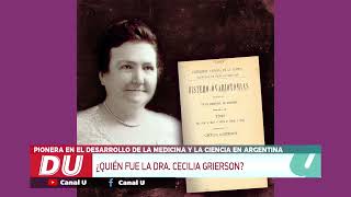 ¿Quién fue la Dra Cecilia Grierson [upl. by Eeniffar145]