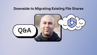 QampA with MVP Noorez Khamis Downside to migrating existing file shares [upl. by Leland982]