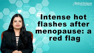 Intense hot flashes after menopause heighten metabolic syndrome risk in women Study [upl. by Menzies]