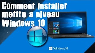 COMMENT INSTALLER OU METTRE A NIVEAU WINDOWS 10 SUR VOTRE PC FACILEMENT 4 [upl. by Swee]