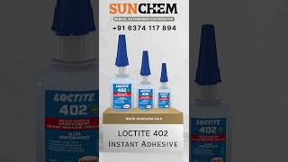 Loctite 402 instant Adhesive  Loctite Distributor in Chennai  Sunchem Marketing Chennai loctite [upl. by Romy]