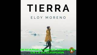 TIERRAaudiolibroELOY MORENO [upl. by Doble]