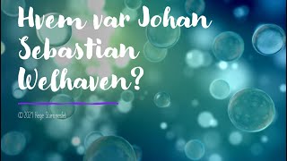 Hvem var Johan Sebastian Welhaven [upl. by Jillayne601]