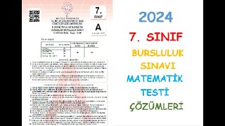 2024 7 SINIF BURSLULUK SINAVI MATEMATİK TESTİ ÇÖZÜMLERİ [upl. by Soloma]