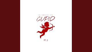 Cupid Pt 2 [upl. by Besnard451]