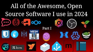 The Free and Open Source Software I Use in 2024  Part 1 [upl. by Aikem]