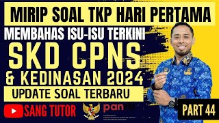 PART 44 UPDATE SOAL FR TKP  SESUAI ISI TERKINI  SKD CPNS amp KEDINASAN 2024 [upl. by Grace]