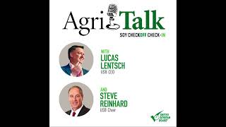 Soy Checkoff Checkin – Steve Reinhard amp Lucas Lentsch Part 2 – October 10 2024 [upl. by Esidarap]