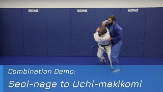 Seoinage to Uchimakikomi  Combination demo [upl. by Alohs]