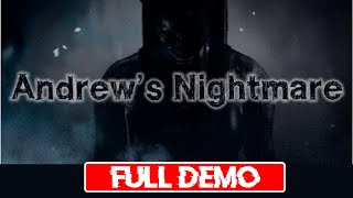 Andrews Nightmare  Full Game Demo  Psychological Horror Game Walkthrough  Gameplay No Commentary [upl. by Alegnad768]