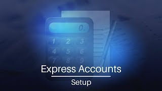 Express Accounts Accounting Software  Setup [upl. by Foster466]