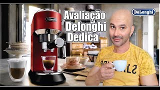 CAFETEIRA EXPRESSO DELONGHI DEDICA EC680 AVALIAÇÃO [upl. by Oglesby]