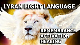 Lyran Light Language Remembrance DNA Activation amp Healing [upl. by Ilanos]