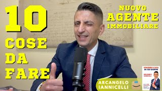 10 cose da fare se sei un NUOVO AGENTE IMMOBILIARE [upl. by Aidul]