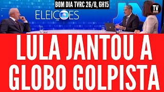 LULA JANTOU A GLOBO GOLPISTA 2682022 [upl. by Anivlek]