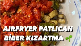 AIRFRYER PATLICAN BİBER KIZARTMASI vegan airfryer kızartma tarif yemek diyet [upl. by Ayana]