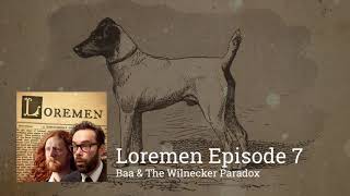 Loremen Episode 7  Baa amp The Wilnecker Paradox [upl. by Bernarr]