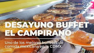 Desayuno buffet El Campirano Centro CDMX  Precio y platillos [upl. by Franklin]