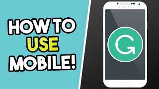 How To Use Grammarly On Mobile Phone [upl. by Yllier742]