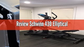 Review Schwinn 430 Elliptical [upl. by Pirnot256]