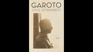 Garoto Aníbal Augusto Sardinha — Vivo Sonhando [upl. by An]